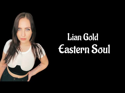 Lian Gold  - Eastern Soul