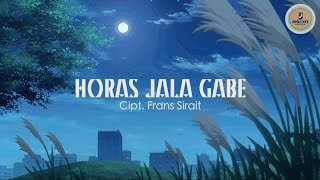 Download lagu Frans Sirait   Horas Jala Gabe ( Video Lyric) mp3 Download lagu Frans Sirait   Horas Jala Gabe ( Video Lyric) mp3