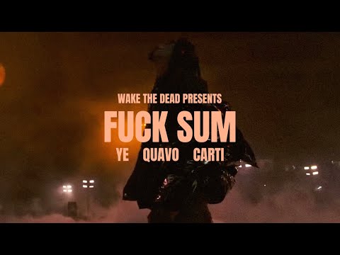 Kanye West- Fuck Sum ft. Playboi Carti, Quavo (¥‎$)
