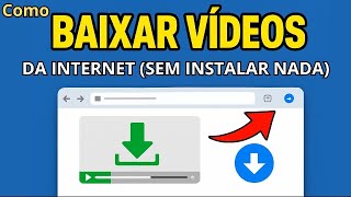 Como baixar QUALQUER vídeo da internet (sem instalar nada)