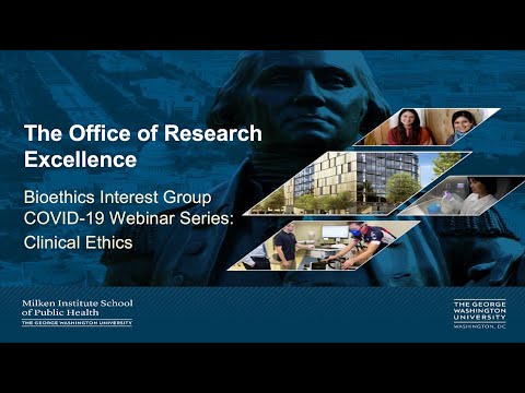 Bioethics Interest Group COVID-19 Webinar Series: Clinical Ethics