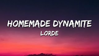 Lorde – Homemade Dynamite  (Lyrics)