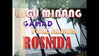 ROSNIDA LAGU MINANG GAMAD FULL ALBUM...