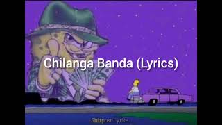 Chilanga banda (Lyrics)