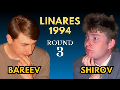 Evgeny Bareev vs Alexey Shirov | Linares 1994 | Round 3