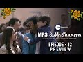 Mrs. & Mr. Shameem | Episode 12 Preview | Saba Qamar, Nauman Ijaz