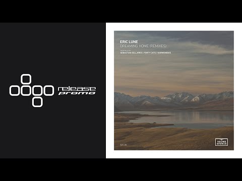 PREMIERE: Eric Lune - Dreaming Home (Sebastian Sellares Remix) [Sound Avenue]