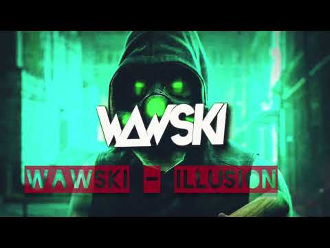 Wawski - illusion