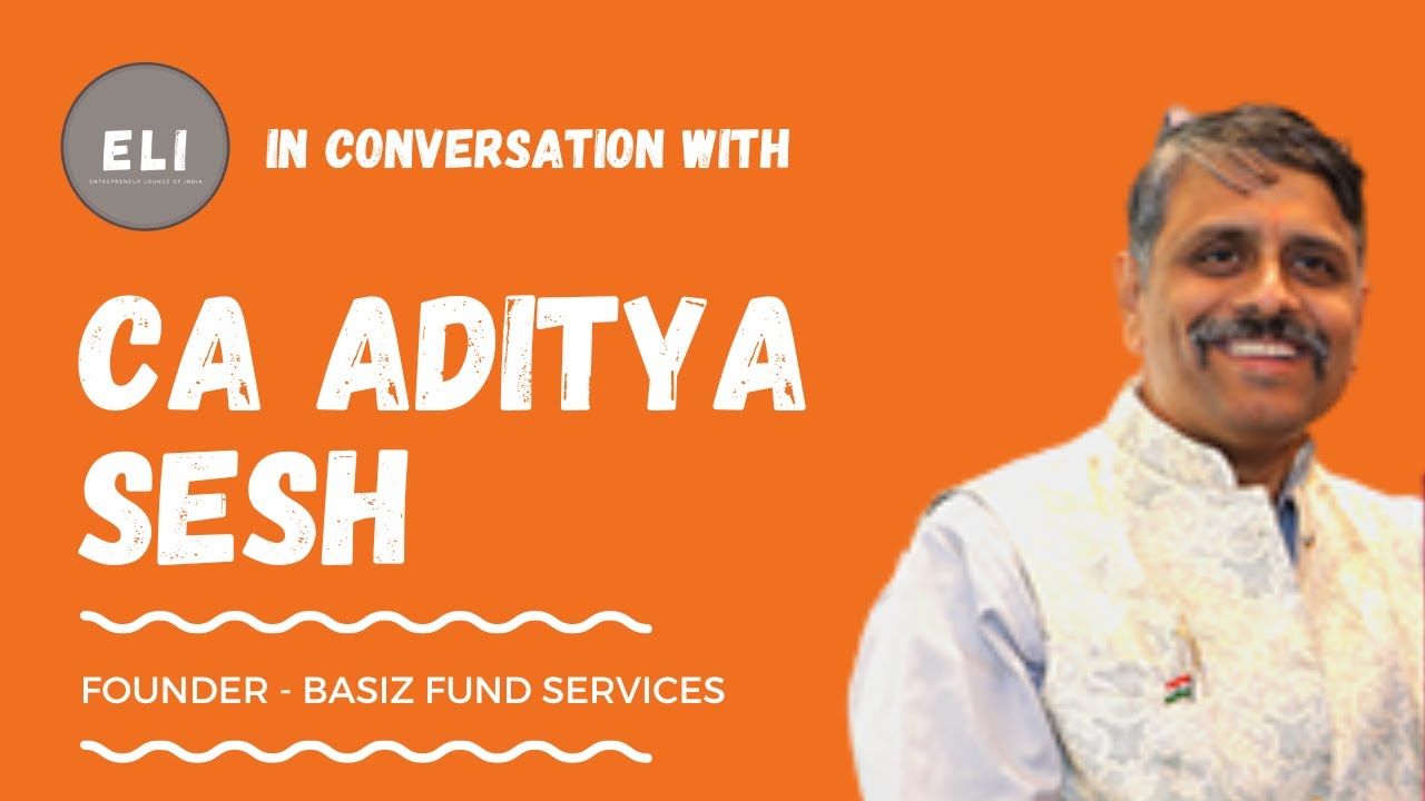 Basiz Fund Service: CA Aditya Sesh's Journey in Transforming Fund Administrationtion