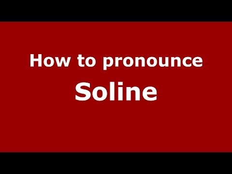 How to pronounce Soline (French/France) - PronounceNames.com