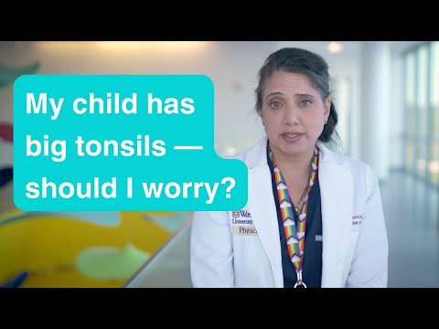 My child has big tonsils — should I worry?
