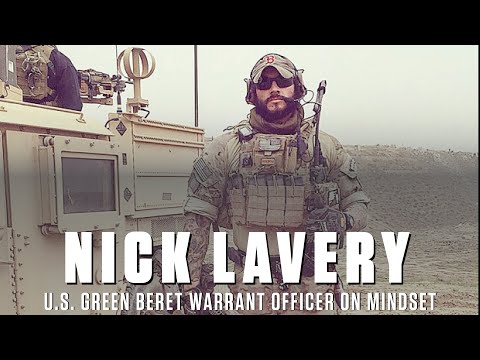 Nick Lavery - U.S. Green Beret Warrant Officer On Mindset And Why Motivation Is Overrated