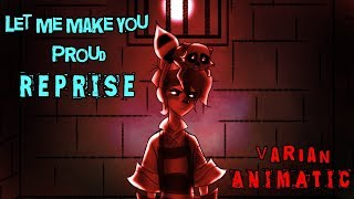 Let Me Make You Proud Reprise | TTS Varian ANIMATIC