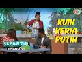 Kuih Keria Albino Warung Sepahtu Episod 11