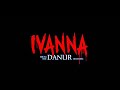 FILM HOROR TERBARU 2022 IVANNA