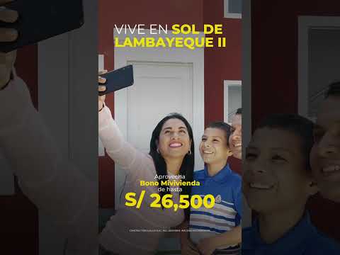 Proyecto Sol de Lambayeque #galilea #constructora #lambayeque