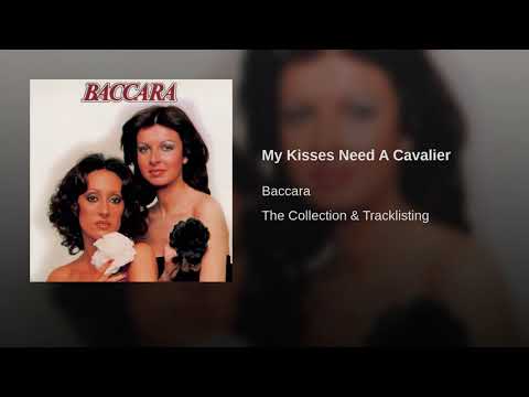 My Kisses Need A Cavalier - Baccara