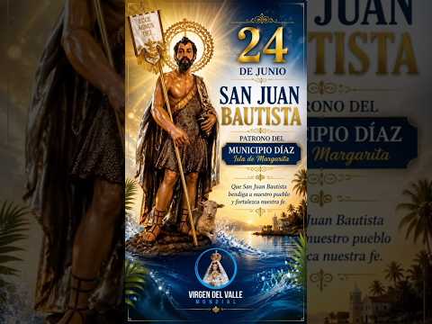 #24Junio Día de San Juan Bautista Patrono Municipio Diaz en la #IsladeMargarita #Venezuela 2026🇻🇪