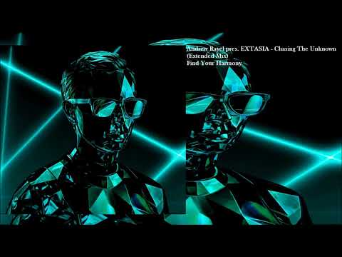 Andrew Rayel pres. EXTASIA - Chasing The Unknown (Extended Mix)