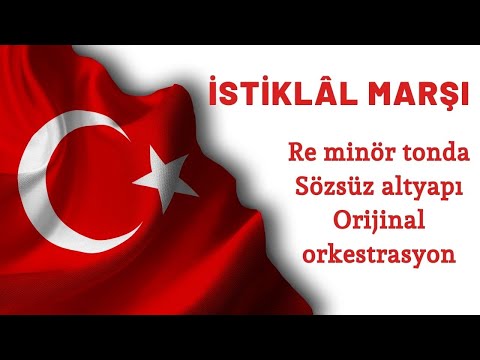 İstiklal Marşı - Re minör tonda, orijinal orkestrasyonu ile