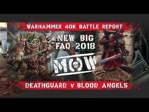 Warhammer 40k 8th Edition Battle Report. Blood Angles v Deathguard. 1750 points