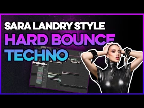 Hard Bounce Techno Start to Finish – Sara Landry Style