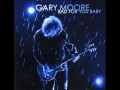 Gary Moore - Bad for You Baby
