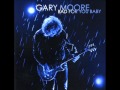 Gary Moore - Bad for You Baby 