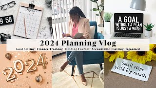 New Year Planning Vlog | Tips to Set 2024 Goals, Get Organized, and Hold Yourself ACCOUNTABLE