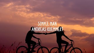 Andreas Kümmert - Simple Man (Lyrics)