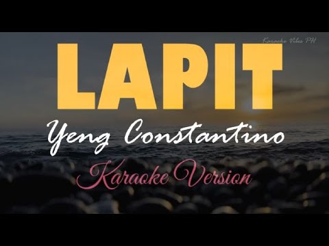LAPIT - Yeng Constantino | KARAOKE