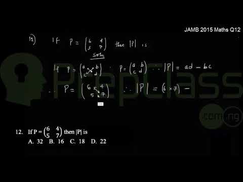 Matrices (Determinants) - JAMB 2015 MATHS Question 12