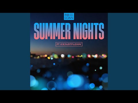 Summer Nights (feat. iCEJUSTFLEXIN')