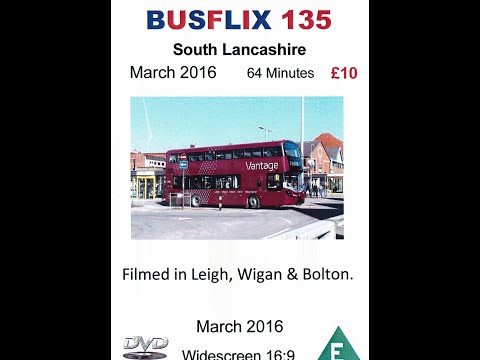 BUSFLIX 135  South Lancashire  March 2016