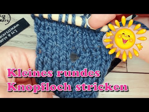 Knopfloch stricken rund
