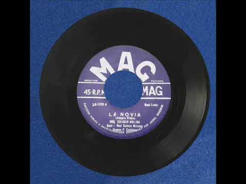 Orq. de Eulogio Molina (Canta: Raúl Salmón Miranda) - La novia (ed. 1962)