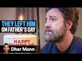 Family Forgets It S Father S Day Dhar Mann Studios
