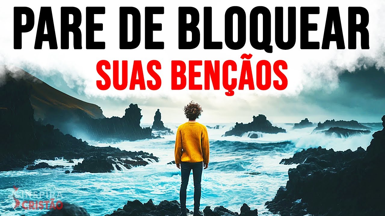 7 HÁBITOS que estão BLOQUEANDO as BÊNÇÃOS de DEUS na sua vida | Motivação cristã