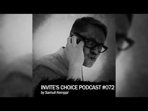 Invite's Choice Podcast 072 - Samuli Kemppi