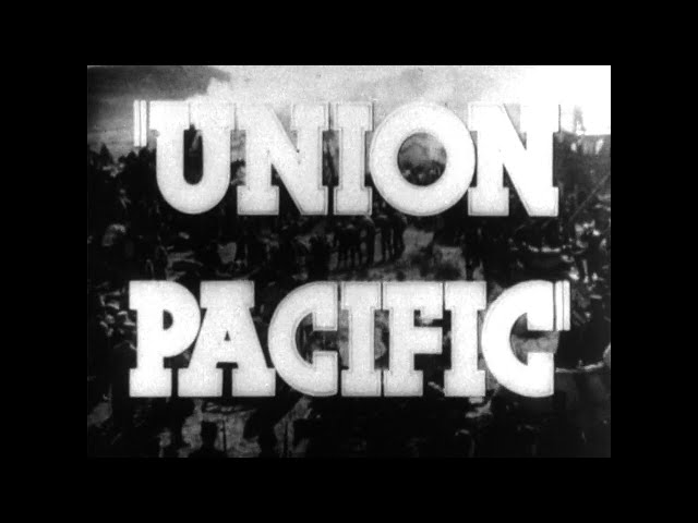 "Union Pacific" (1939) Trailer