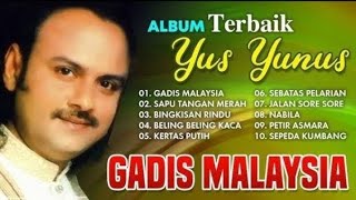 Download lagu ALBUM TERBAIK YUS YUNUS FULL ALBUM POPULER (GADIS MALAYSIA) mp3 Download lagu ALBUM TERBAIK YUS YUNUS FULL ALBUM POPULER (GADIS MALAYSIA) mp3