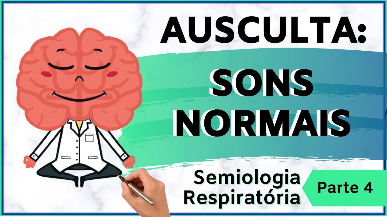 Sons Normais - Ausculta Pulmonar | Exame Físico do Aparelho Respiratório 4/6
