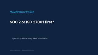 SOC 2 or ISO 27001 first? | The Art of Service