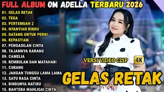 Download lagu GELAS RETAK - Tasya Rosmala Terbaru 2026 || OM ADELLA FULL ALBUM TERBARU 2026 mp3