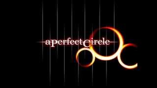 A Perfect Circle - When The Levee Breaks