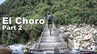 Welcome To The Jungle | Mountain Biking El Choro Part 2