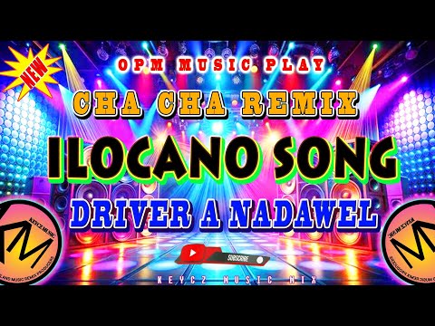 Driver A Nadawel - Ilocano Song ( CHA CHA REMIX 2025 ) KEYCZ MUSIC