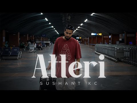 Sushant KC - Atteri