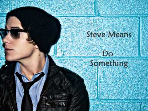 Steve Means - Do Something lyrics