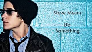 Steve Means - Do Something lyrics
